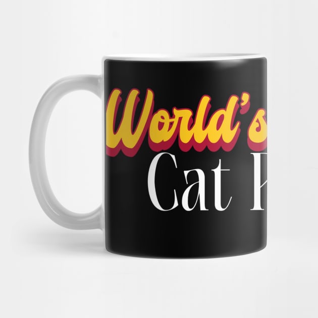 World's Greatest Cat parent! by Personality Tees